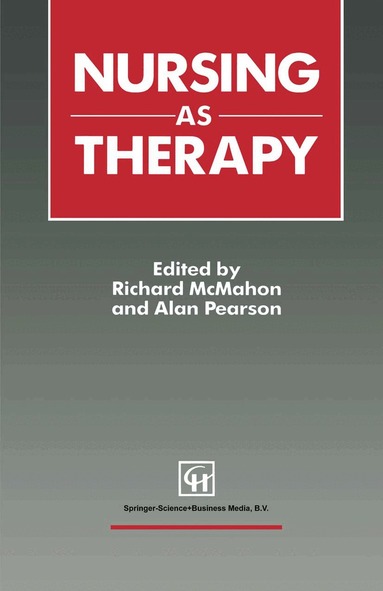 Richard McMahon, Alan Pearson - Nursing as Therapy, Häftad