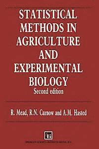 Statistical Methods in Agriculture and Experimental Biology 1