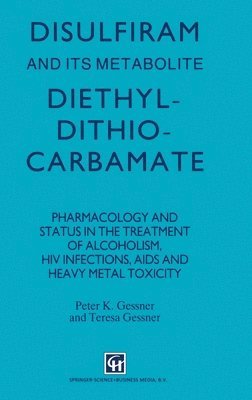 bokomslag Disulfiram and Its Metabolite, Diethyldithiocarbamate