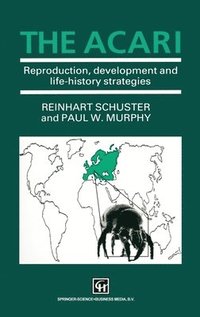 bokomslag Acari: Reproduction Development and Life History Strategies