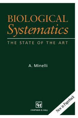 Biological Systematics: The State of the Art 1