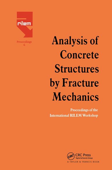 L. Elfgren, Surendra Shah - Analysis of Concrete Structures by Fracture Mechanics, Inbunden