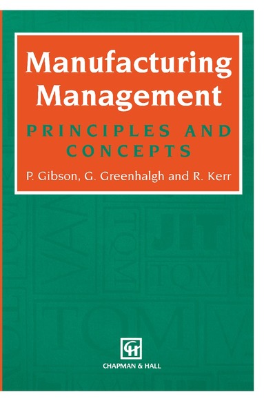 Peter Gibson, Garry Greenhalgh, R. Kerr - Manufacturing Management, Häftad