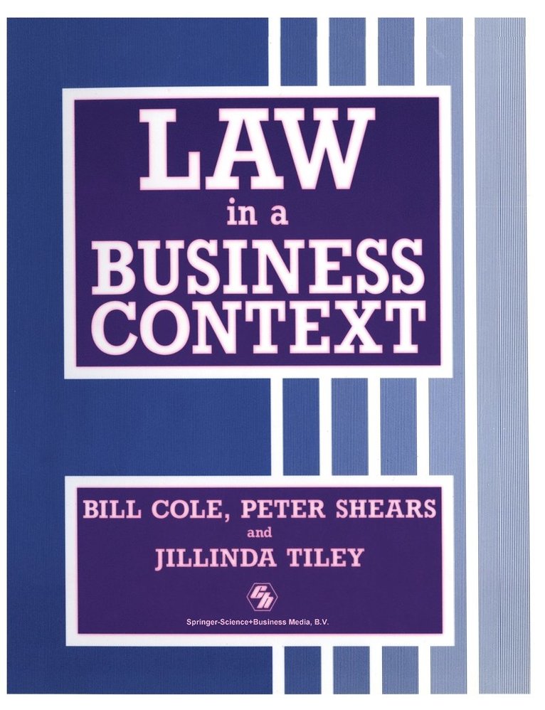 Peter Shears and Jillinda Til Bill Cole, Bill Cole, Peter Shears And Jillinda Tiley Bill Cole - Law in a Business Context, Häftad