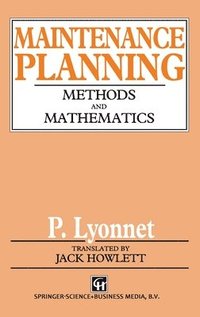 bokomslag Maintenance Planning: Methods and Mathematics