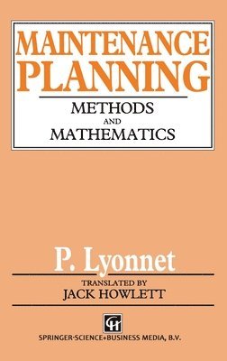 bokomslag Maintenance Planning: Methods and Mathematics