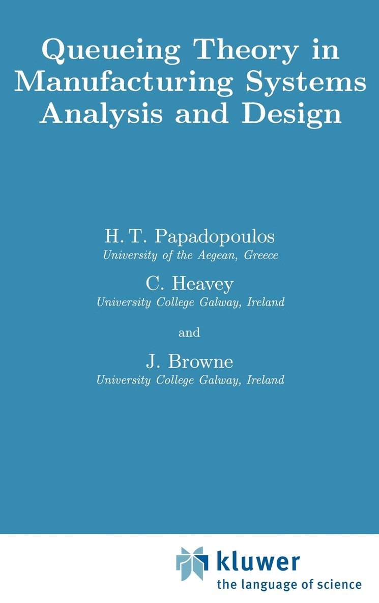 Queueing Theory in Manufacturing Systems Analysis and Design 1