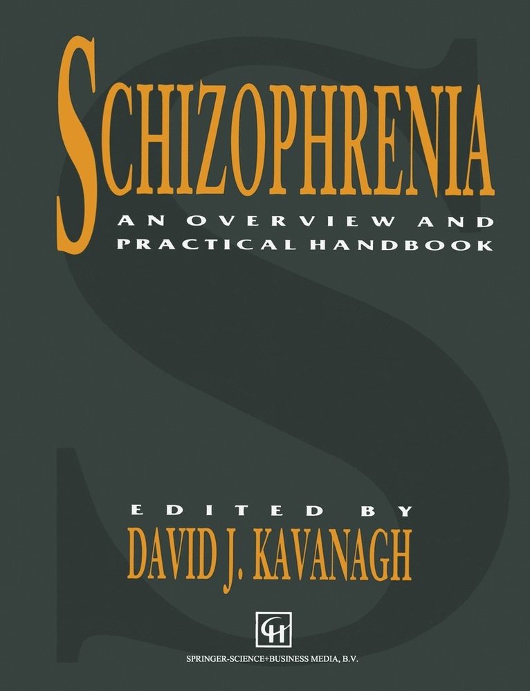 Schizophrenia: An Overview and Practical Handbook