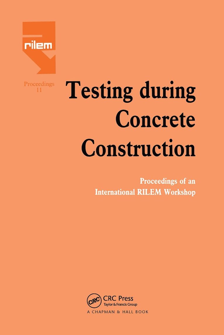 H.W. Reinhardt, H. W. Reinhardt - Testing During Concrete Construction, Inbunden