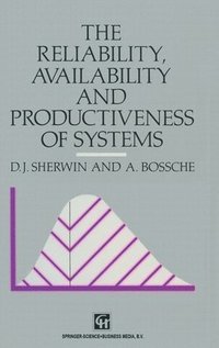 bokomslag Reliability, Availability and Productiveness of Systems