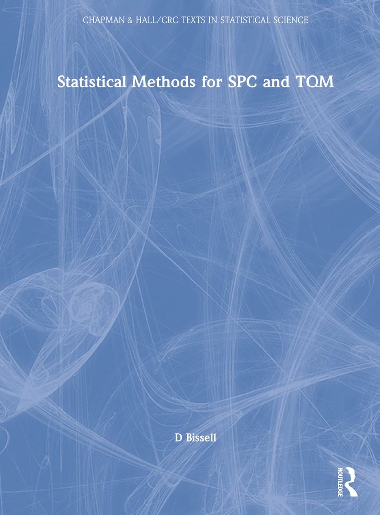 D Bissell - Statistical Methods for SPC and TQM, Inbunden