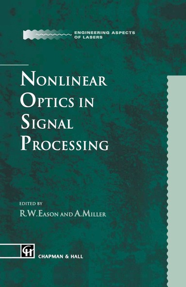 R.W. Eason, A. Miller - Nonlinear Optics in Signal Processing, Inbunden