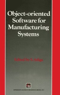 bokomslag Object-oriented Software for Manufacturing Systems