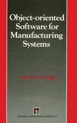 bokomslag Object-oriented Software for Manufacturing Systems