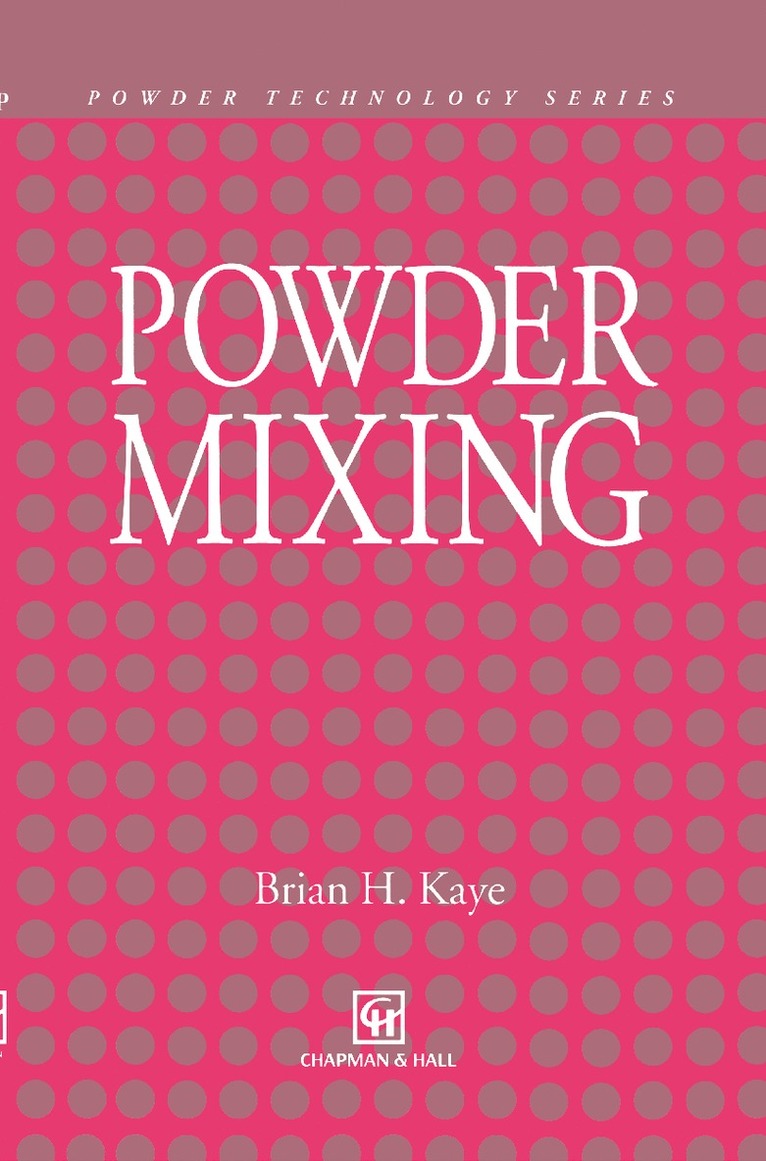 B.H. Kaye, B. H. Kaye - Powder Mixing, Inbunden