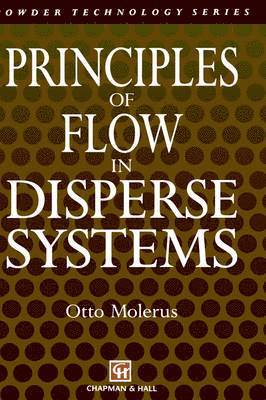 Principles of Flow in Disperse Systems 1