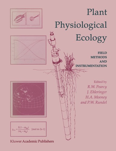 Robert W. Pearcy, J.R. Ehleringer, Harold Mooney, Philip W. Rundel - Plant Physiological Ecology, Häftad