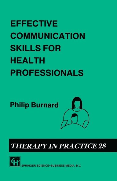 bokomslag Effective Communication Skills For Health Professionals