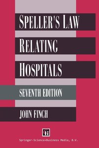 bokomslag Speller's Law Relating to Hospitals