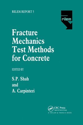 Fracture Mechanics Test Methods For Concrete 1