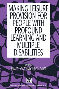 bokomslag Making Leisure Provision for People with Profound Learning and Multiple Disabilities