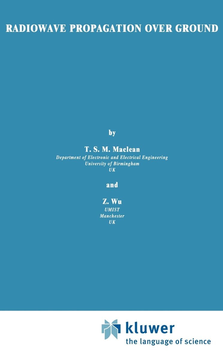J. Maclean, G. Wu, J. MacLean - Radiowave Propagation Over Ground, Inbunden