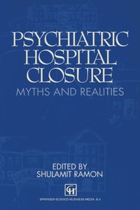 bokomslag Psychiatric Hospital Closure
