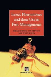 bokomslag Insect Pheromones and their Use in Pest Management