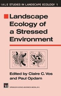 bokomslag Landscape Ecology of a Stressed Environment