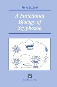 bokomslag A Functional Biology of Scyphozoa