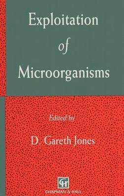 Exploitation of Microorganisms