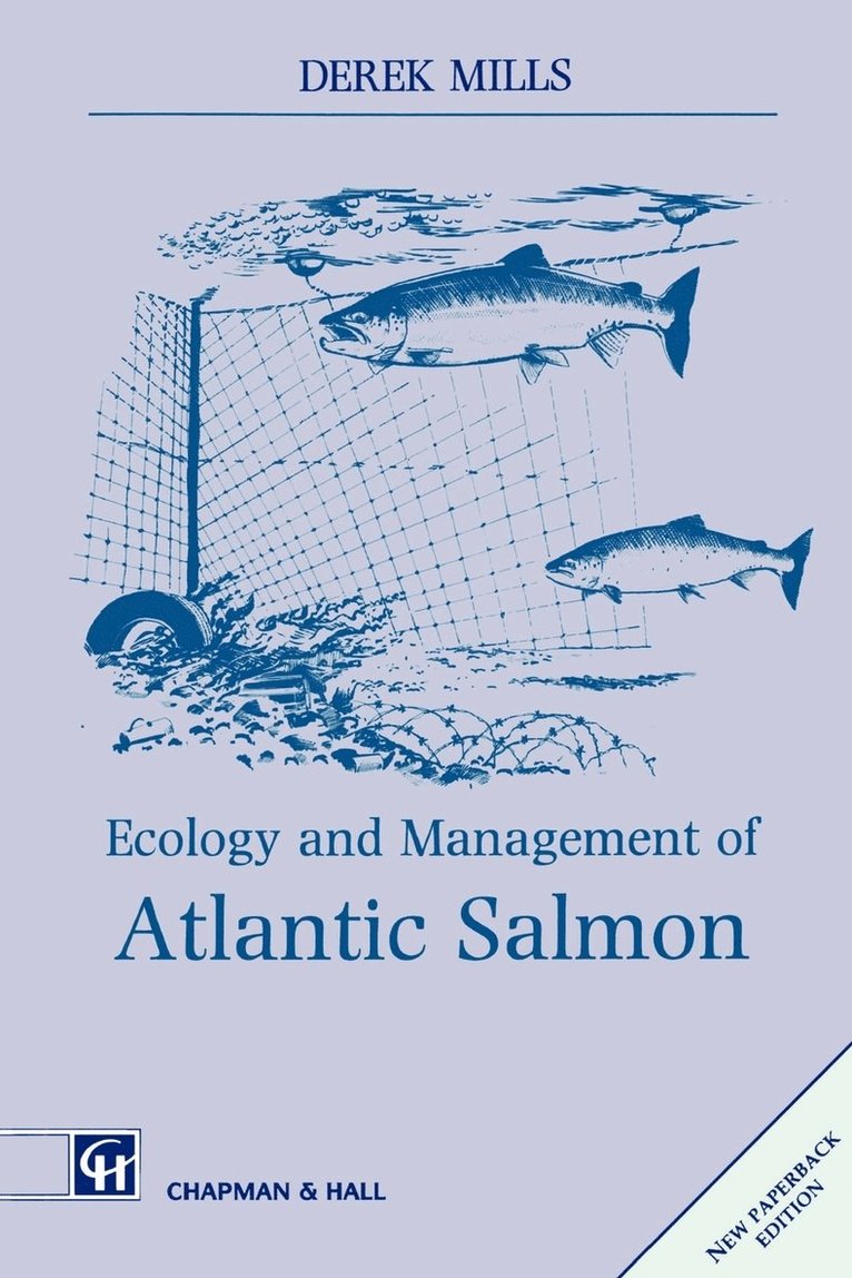 Ecology and Management of Atlantic Salmon 1