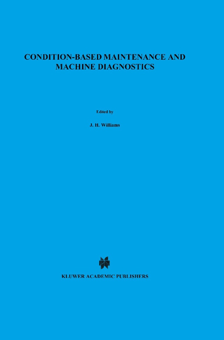 Condition-based Maintenance and Machine Diagnostics 1