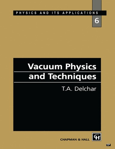 bokomslag Vacuum Physics and Techniques