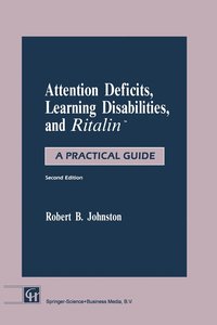 bokomslag Attention Deficits, Learning Disabilities, and Ritalin(tm): A Practical Guide