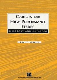 bokomslag Carbon and High Performance Fibres Directory and Databook