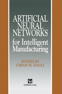 bokomslag Artificial Neural Networks for Intelligent Manufacturing