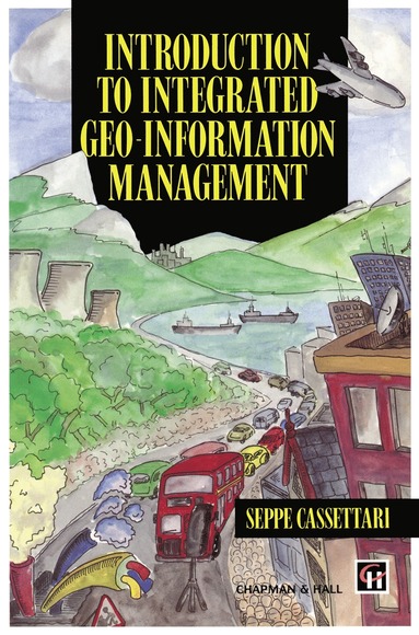 bokomslag Introduction to Integrated Geo-information Management