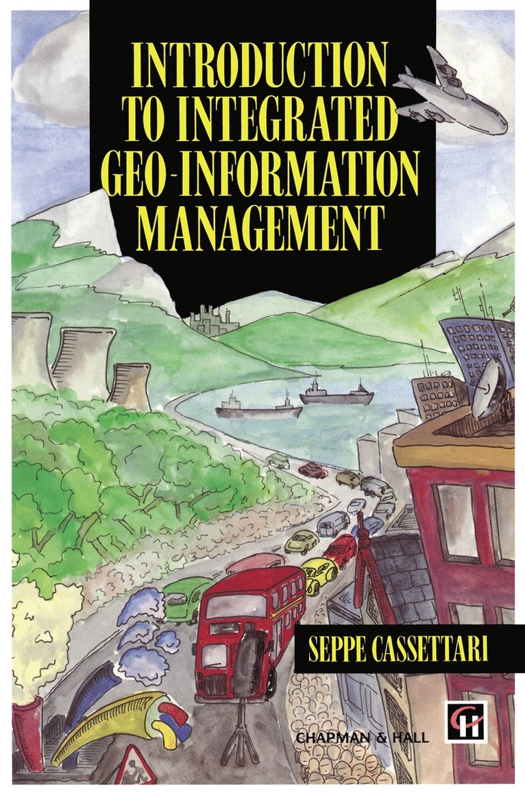 Seppe Cassettari - Introduction to Integrated Geo-information Management, Häftad