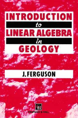 bokomslag Introduction to Linear Algebra in Geology
