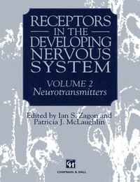 bokomslag Receptors in the Developing Nervous System: v. 2 Neurotransmitters