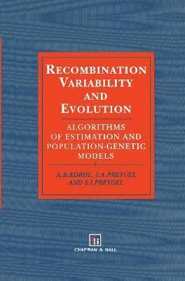 Recombination Variability and Evolution 1