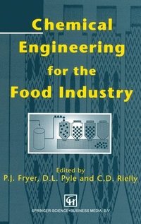 bokomslag Chemical Engineering for the Food Industry