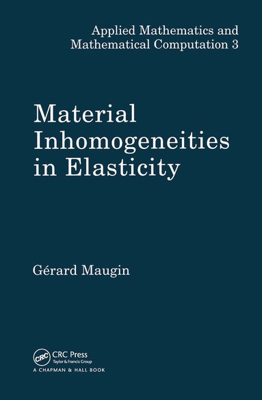 bokomslag Material Inhomogeneities in Elasticity