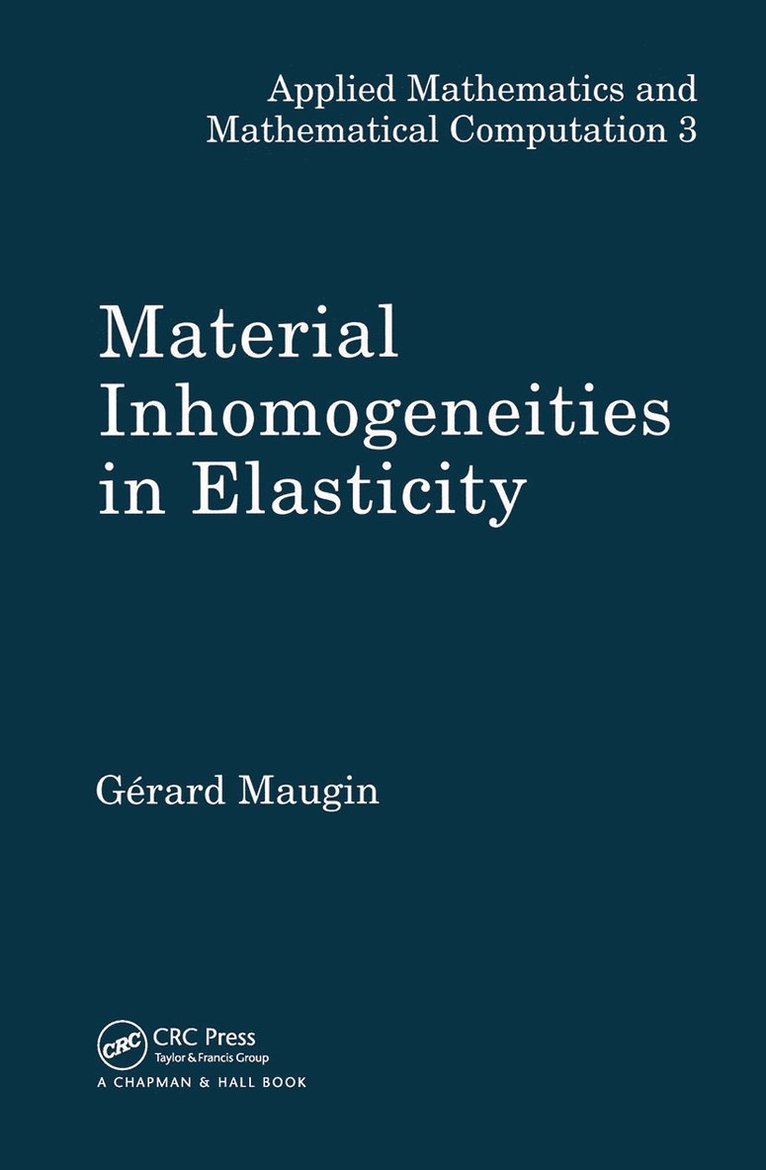 Material Inhomogeneities in Elasticity
