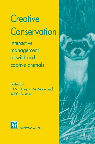 P.J. Olney, G. Mace, A. Feistner - Creative Conservation, Inbunden
