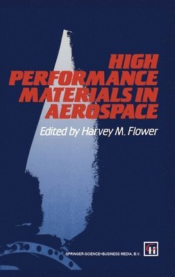 High Performance Materials in Aerospace 1