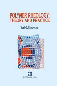 bokomslag Polymer Rheology: Theory and Practice