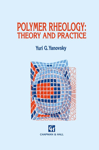 bokomslag Polymer Rheology: Theory and Practice