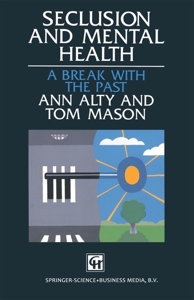 Ann Alty, Tom Mason - Seclusion and Mental Health, Häftad